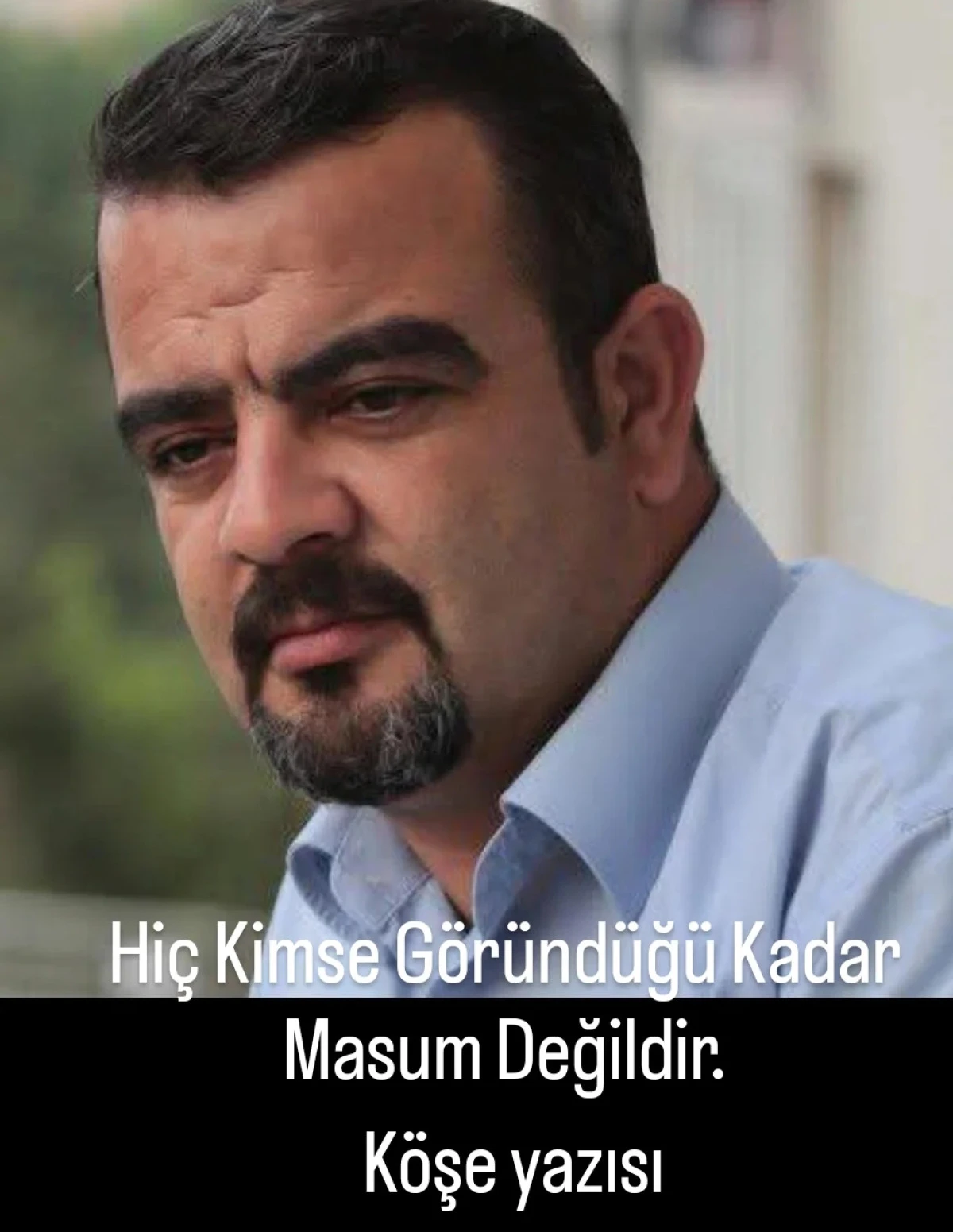 Hiç kimse göründüğü kadar masum değildir...