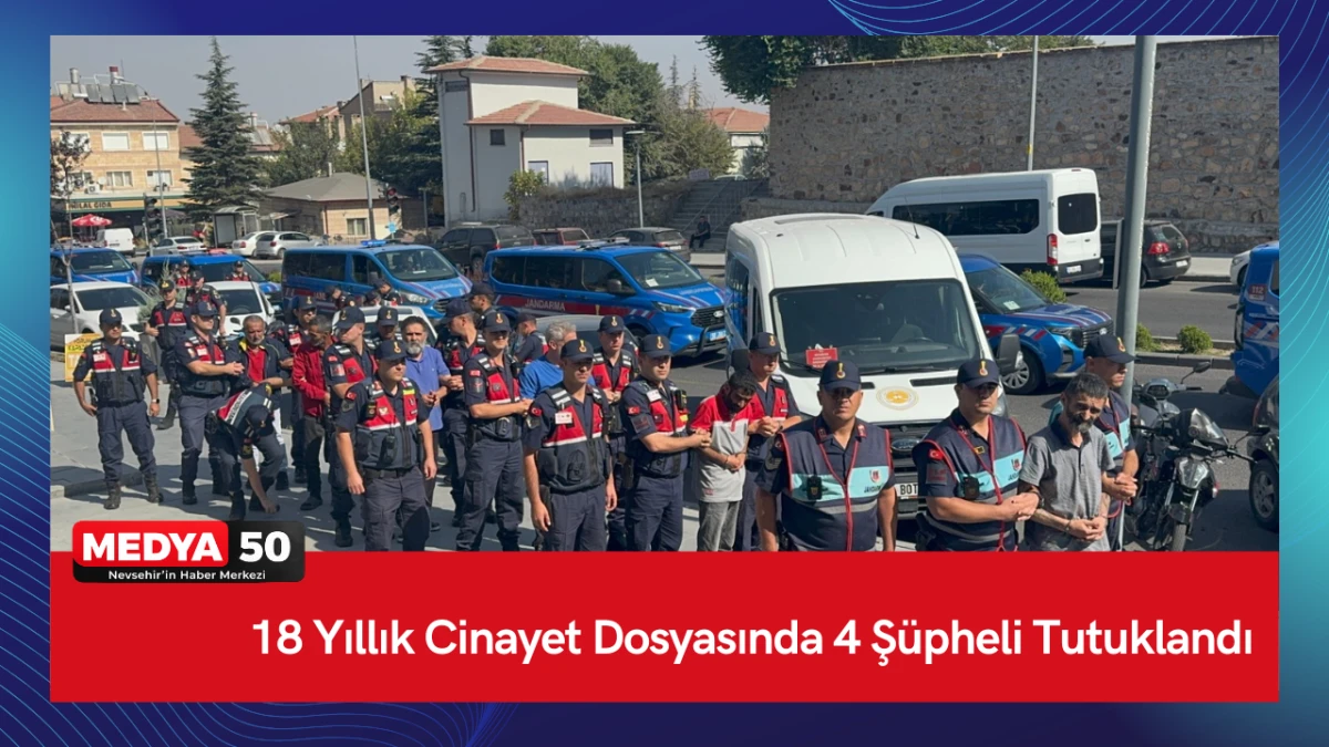 18 Yıllık Cinayet Dosyasında 4 Ş&uuml;pheli Tutuklandı
