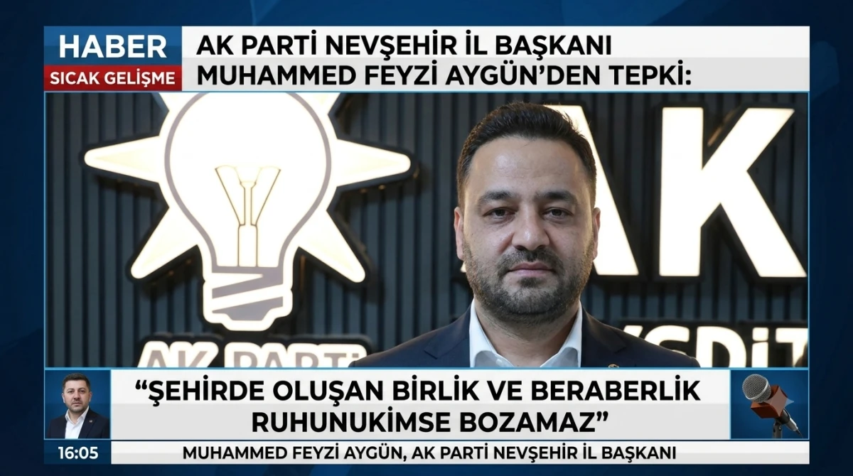 AK Parti Nevşehir İl Başkanı Ayg&uuml;n&rsquo;den &lsquo;Yapay Zek&acirc;&rsquo; Tepkisi: &ldquo;Bizim İşimiz Yapaylık Değil Samimiyettir&rdquo;