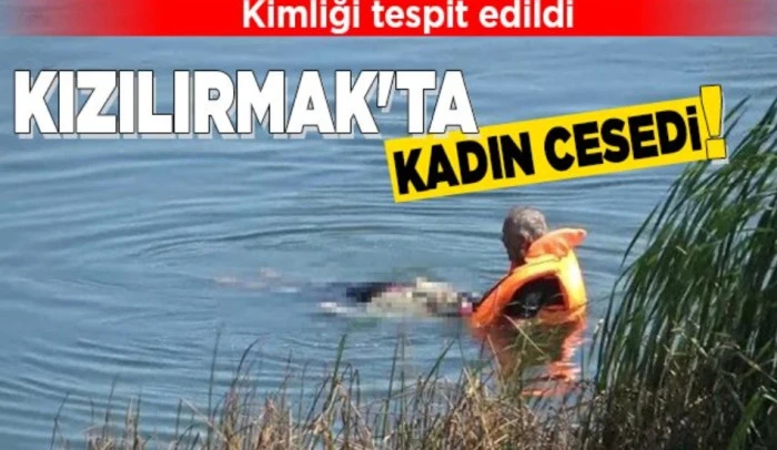 Avanos’ta Kızılırmak Nehri’nde Cansız Kadın Bedeni Bulundu