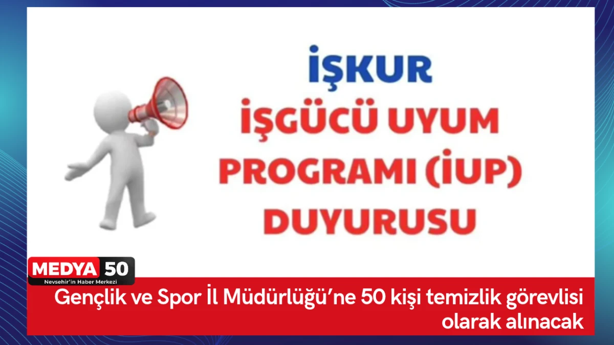Gen&ccedil;lik ve Spor İl M&uuml;d&uuml;rl&uuml;ğ&uuml;&rsquo;ne 50 kişi temizlik g&ouml;revlisi olarak alınacak