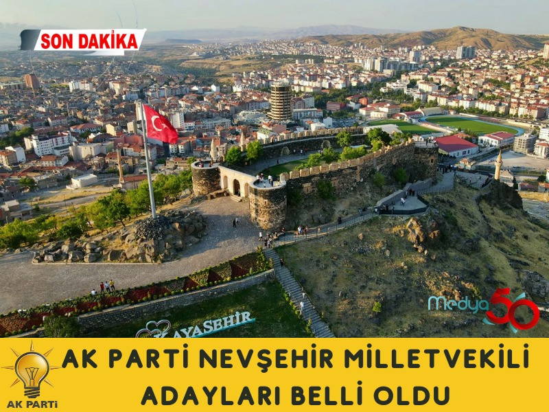 İşte AK Parti Nevşehir milletvekili adayları