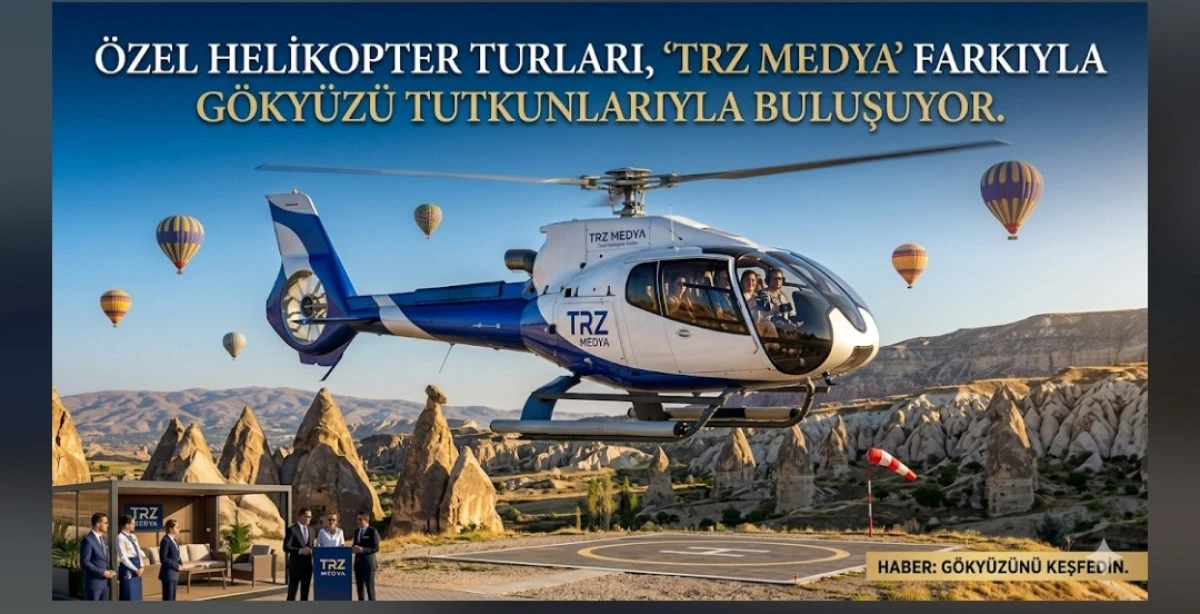 Kapadokya Semalarında L&uuml;ks D&ouml;nemi: Saatliği 3 Bin 500 Euro&rsquo;ya Helikopter Turu!