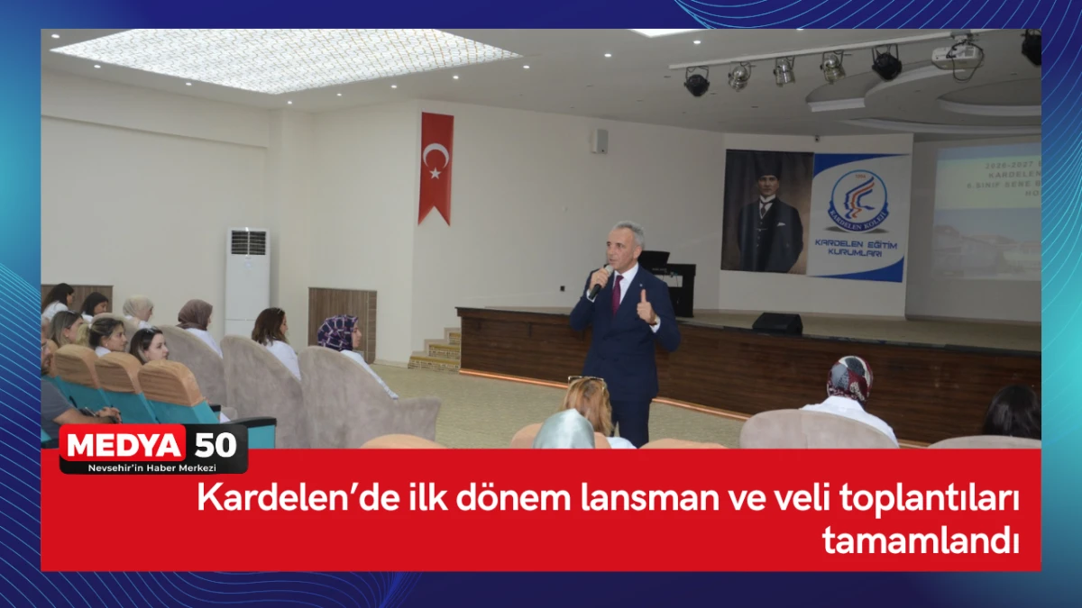 Kardelen&rsquo;de ilk d&ouml;nem lansman ve veli toplantıları tamamlandı