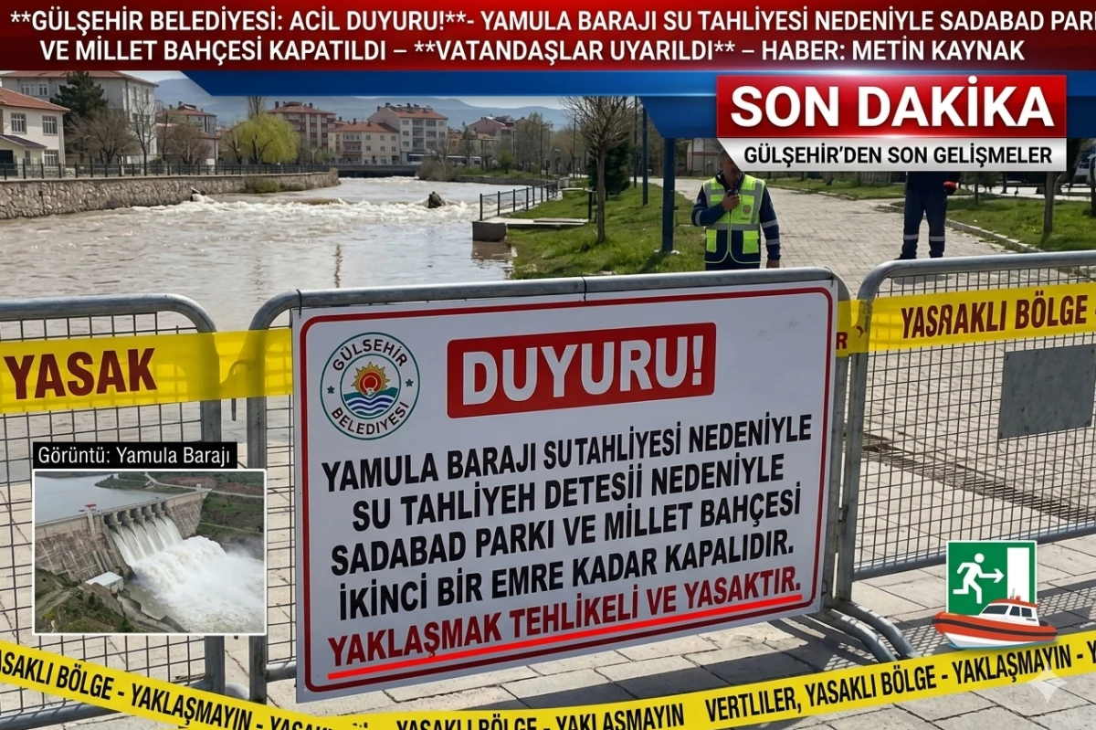 Kayseri Yamula Barajı'ndan Su Tahliyesi: G&uuml;lşehir&rsquo;de Bazı Alanlara Giriş Yasaklandı!