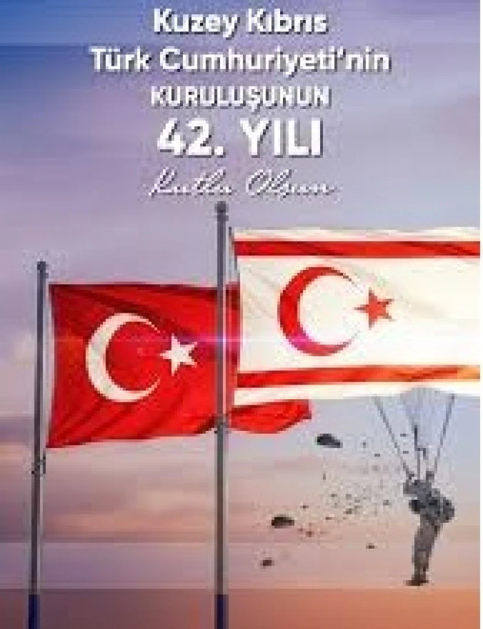 KKTC’nin 42. Kuruluş Yıldönümü Kutlanıyor