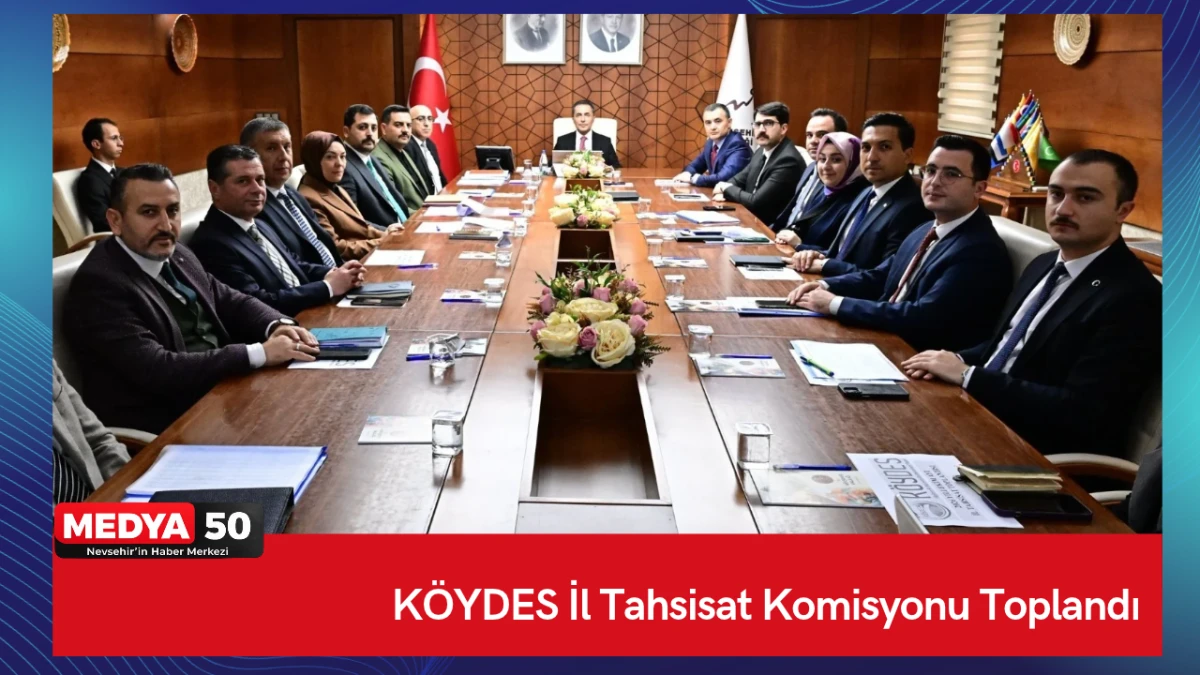 K&Ouml;YDES İl Tahsisat Komisyonu Toplandı