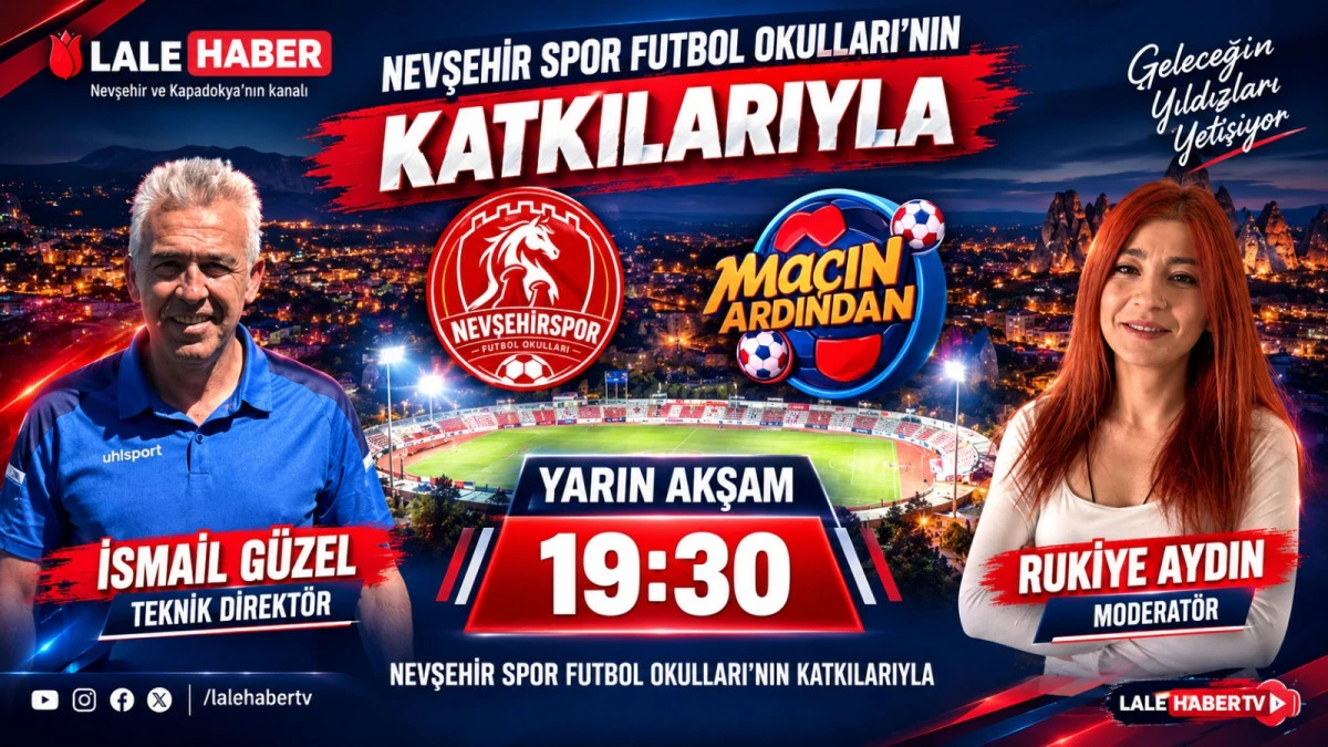 Ma&ccedil;ın Ardından yarın akşam 19.30&rsquo;da Lale Haber&rsquo;de