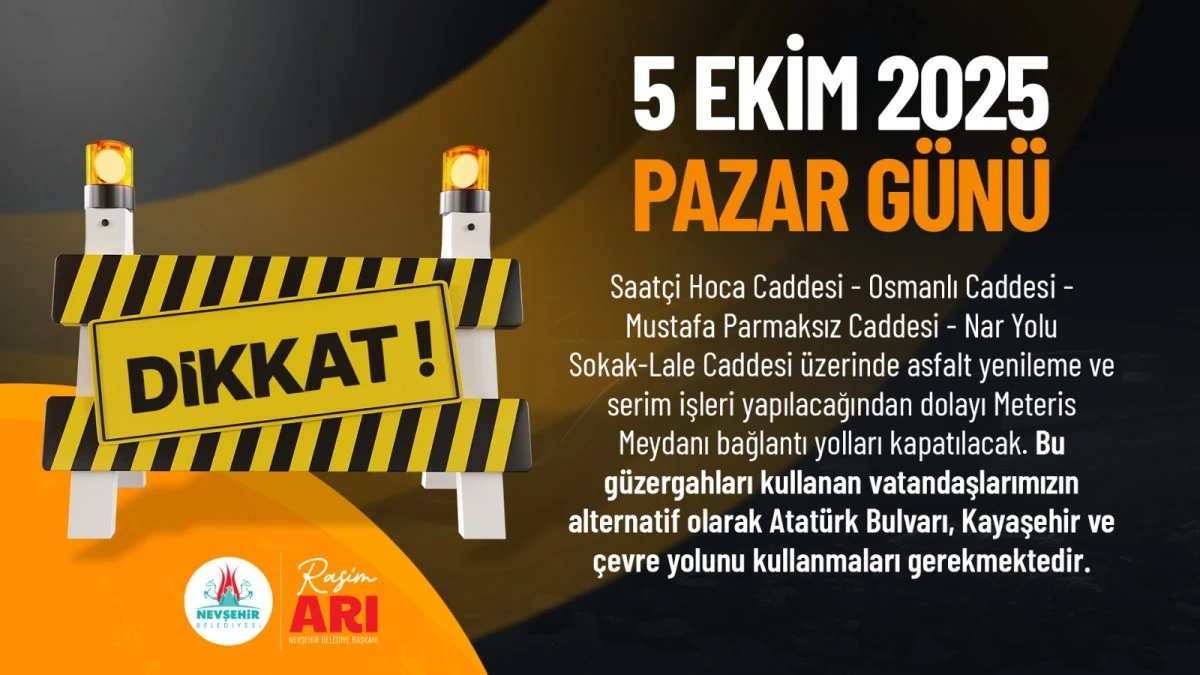 Meteris Meydanı ve Bağlantılı Caddeler 1 Gün Trafiğe Kapatılacak
