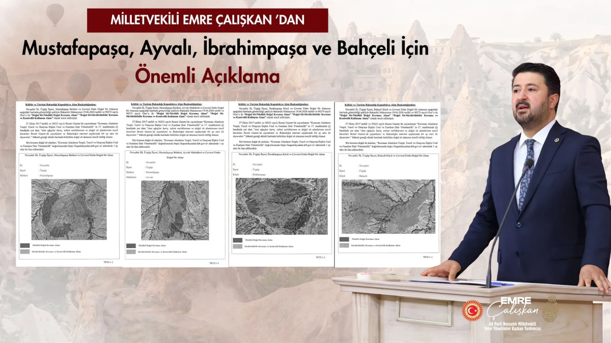 Milletvekili Emre &Ccedil;alışkan&rsquo;dan Mustafapaşa, Ayvalı, İbrahimpaşa ve Bah&ccedil;eli İ&ccedil;in &Ouml;nemli A&ccedil;ıklama