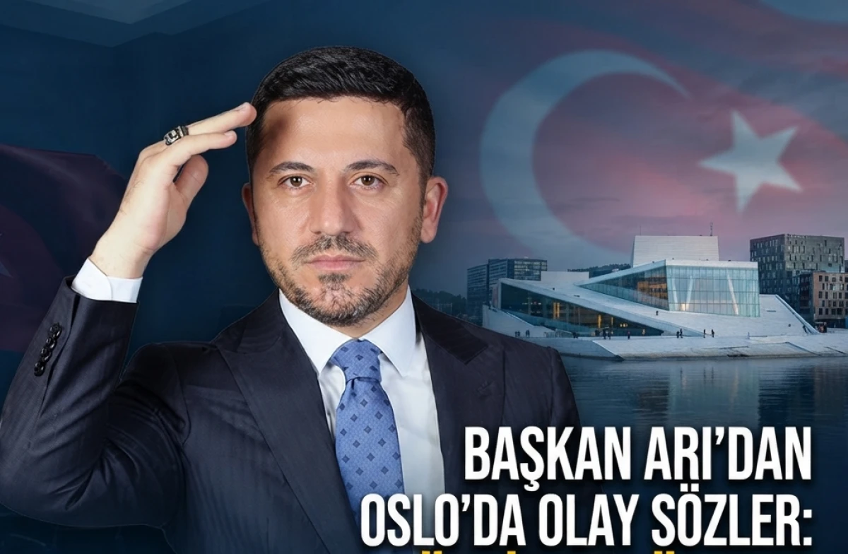 Nevşehir Belediye Başkanı Rasim Arı&rsquo;dan Oslo&rsquo;da Sert Tepki: &ldquo;T&uuml;rkiye&rsquo;ye &Uuml;stten Dil Kullanılamaz&rdquo;