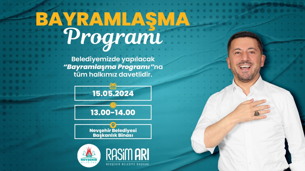 Nevşehir Belediyesi’nde Bayramlaşma Programı Arefe Günü Gerçekleştirilecek