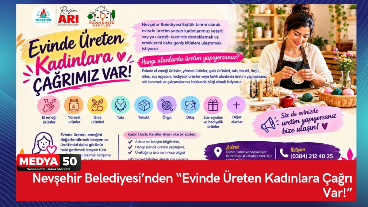 Nevşehir Belediyesi&rsquo;nden &ldquo;Evinde &Uuml;reten Kadınlara &Ccedil;ağrı Var!&rdquo;