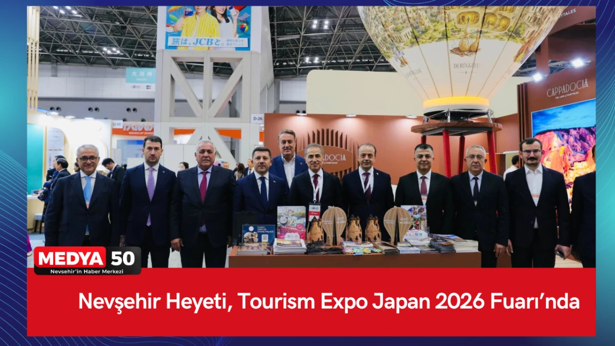 Nevşehir Heyeti, Tourism Expo Japan 2026 Fuarı&rsquo;nda