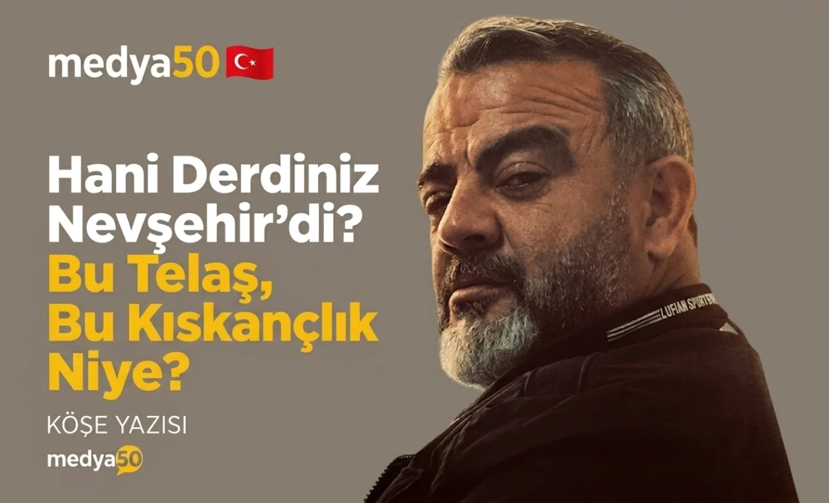 Nevşehir İş D&uuml;nyasında Se&ccedil;im Hareketliliği: "Hani Derdiniz Nevşehir&rsquo;di?"