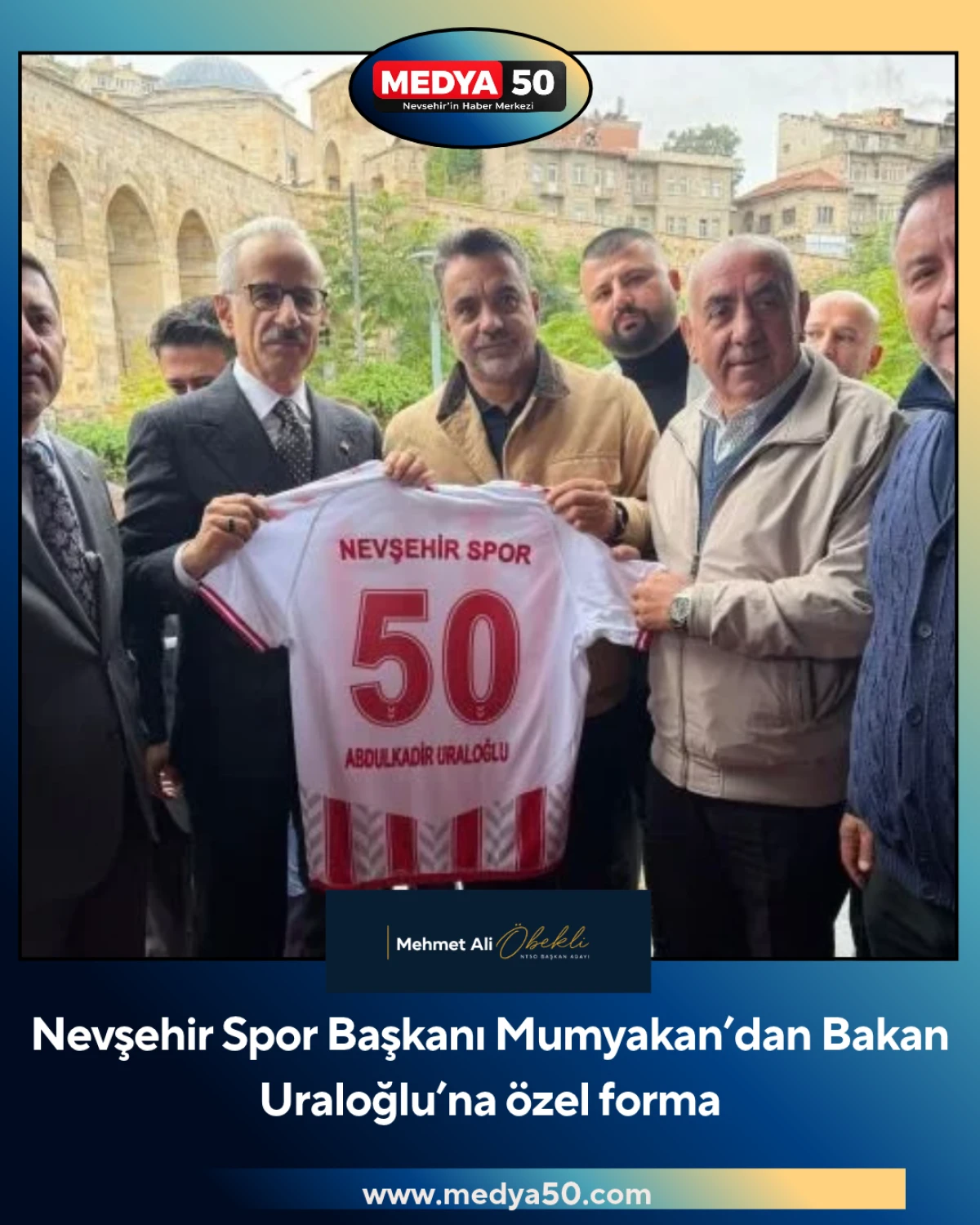 Nevşehir Spor Başkanı Mumyakan&rsquo;dan Bakan Uraloğlu&rsquo;na &ouml;zel forma