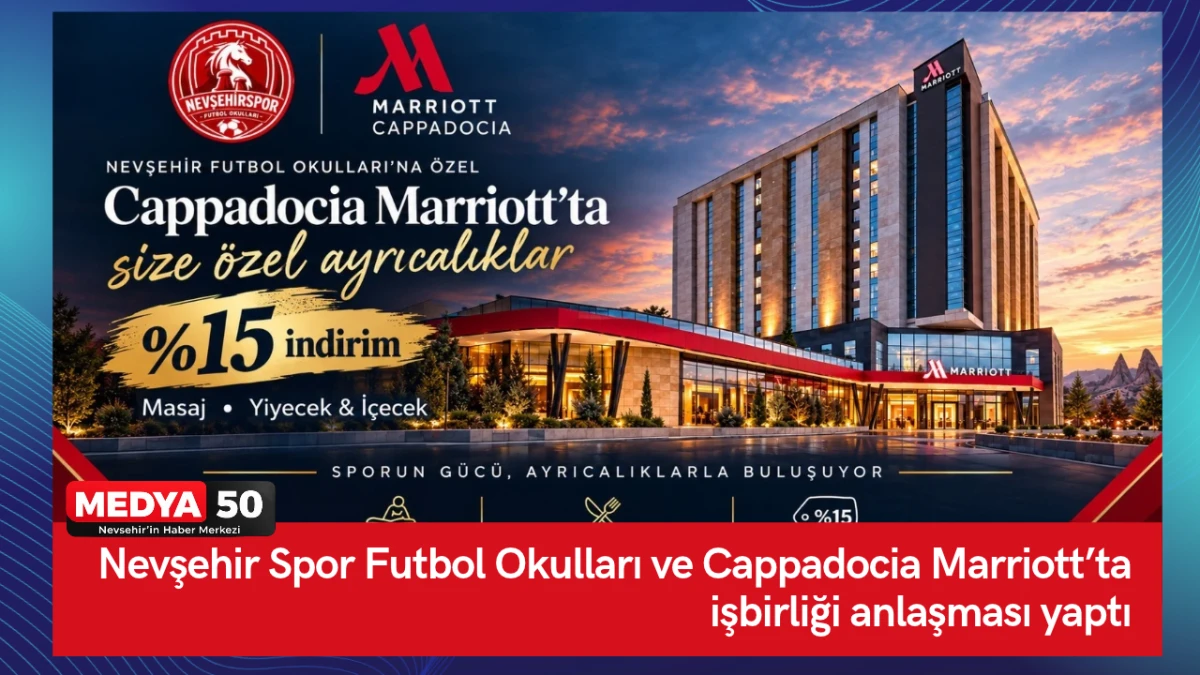 Nevşehir Spor Futbol Okulları ve Cappadocia Marriott&rsquo;ta işbirliği anlaşması yaptı