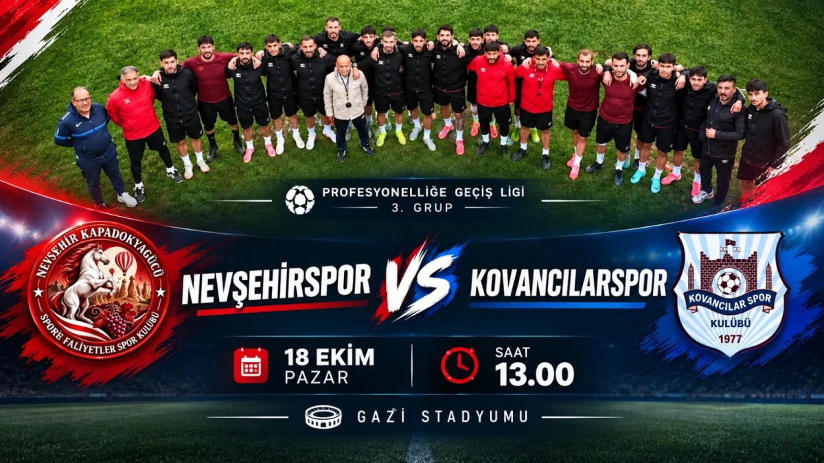 Nevşehir Spor&rsquo;da İlk Ma&ccedil; Heyecanı: Rakip Kovancılar Spor