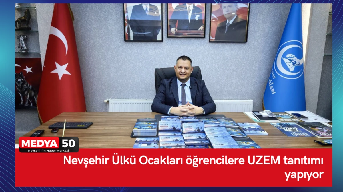 Nevşehir &Uuml;lk&uuml; Ocakları &ouml;ğrencilere UZEM tanıtımı yapıyor