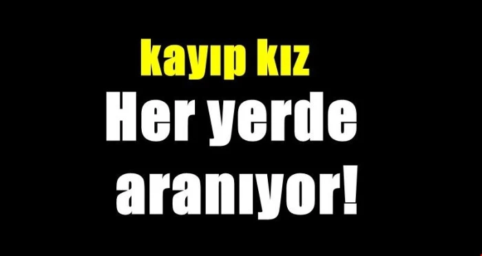  ​Nevşehir&rsquo;de  S&uuml;meyye S. Her Yerde Aranıyor!